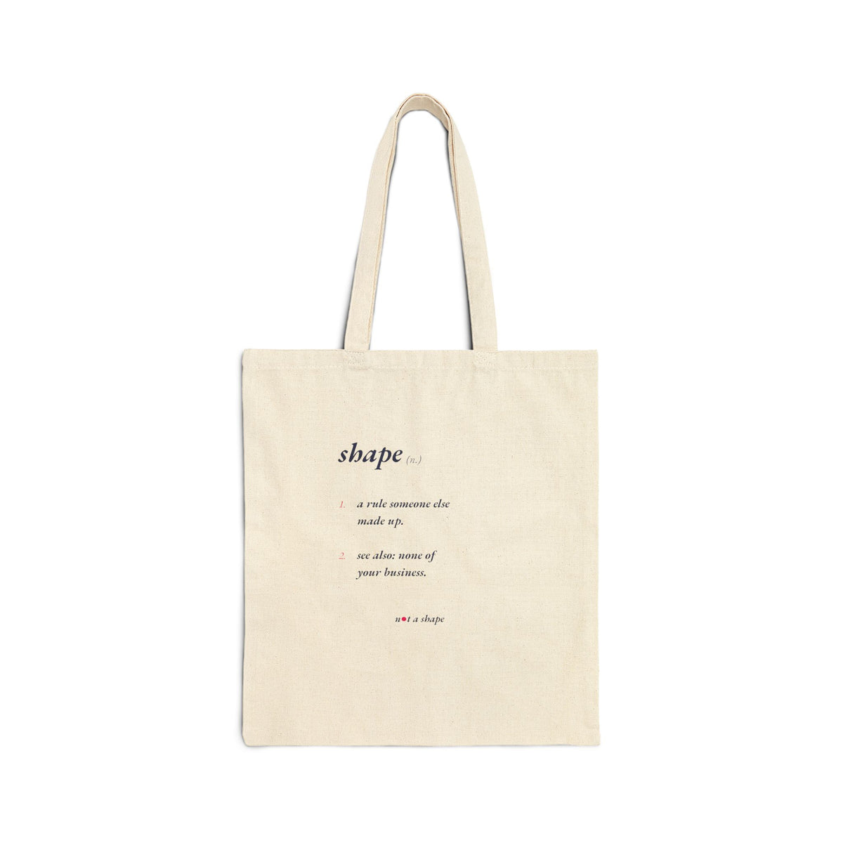 An off-white canvas tote bag with long handles, featuring a printed dictionary definition of the word 'shape' on the front, set against a plain white background.