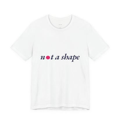 Not a Shape