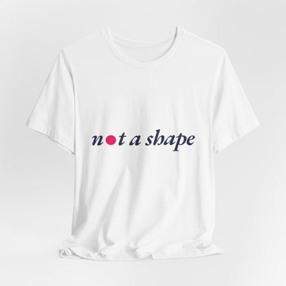 Not a Shape
