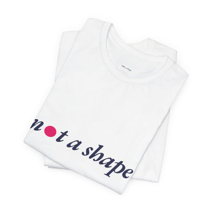 Not a Shape